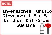 Inversiones Murillo Giovannetti S.A.S. San Juan Del Cesar Guajira