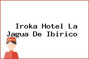 Iroka Hotel La Jagua De Ibirico 