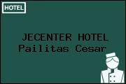 JECENTER HOTEL Pailitas Cesar