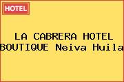 LA CABRERA HOTEL BOUTIQUE Neiva Huila