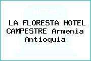 LA FLORESTA HOTEL CAMPESTRE Armenia Antioquia