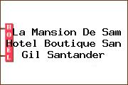 Ver la mansion de sam hotel boutique san gil santander La Mansion De Sam Hotel Boutique San Gil Santander