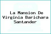 La Mansion De Virginia Barichara Santander