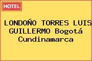 LONDOÑO TORRES LUIS GUILLERMO Bogotá Cundinamarca