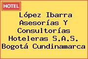 López Ibarra Asesorías Y Consultorías Hoteleras S.A.S. Bogotá Cundinamarca