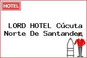 LORD HOTEL Cúcuta Norte De Santander