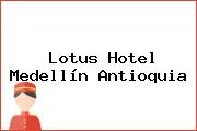 Lotus Hotel Medellín Antioquia