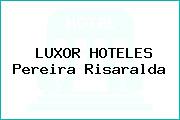 LUXOR HOTELES Pereira Risaralda