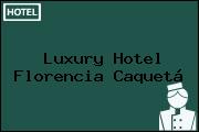 Luxury Hotel Florencia Caquetá