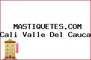 MASTIQUETES.COM Cali Valle Del Cauca