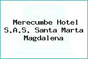 Merecumbe Hotel S.A.S. Santa Marta Magdalena