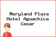 Meryland Plaza Hotel Aguachica Cesar