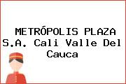 METRÓPOLIS PLAZA S.A. Cali Valle Del Cauca