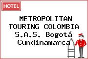 METROPOLITAN TOURING COLOMBIA S.A.S. Bogotá Cundinamarca