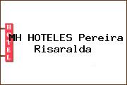 MH HOTELES Pereira Risaralda