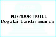 MIRADOR HOTEL Bogotá Cundinamarca