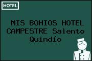 MIS BOHIOS HOTEL CAMPESTRE Salento Quindío