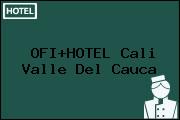 OFI+HOTEL Cali Valle Del Cauca