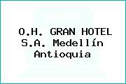 O.H. GRAN HOTEL S.A. Medellín Antioquia