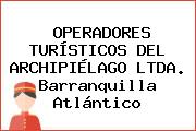 OPERADORES TURÍSTICOS DEL ARCHIPIÉLAGO LTDA. Barranquilla Atlántico