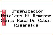Organizacion Hotelera Mi Remanso Santa Rosa De Cabal Risaralda