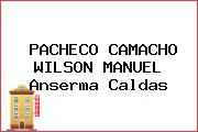 PACHECO CAMACHO WILSON MANUEL Anserma Caldas