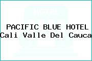 PACIFIC BLUE HOTEL Cali Valle Del Cauca