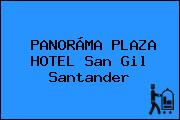 PANORÁMA PLAZA HOTEL San Gil Santander