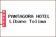 PANTAGORA HOTEL Líbano Tolima