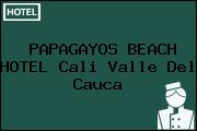 PAPAGAYOS BEACH HOTEL Cali Valle Del Cauca