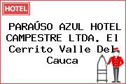PARAÚSO AZUL HOTEL CAMPESTRE LTDA. El Cerrito Valle Del Cauca