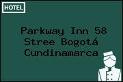 Parkway Inn 58 Stree Bogotá Cundinamarca