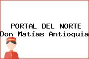 PORTAL DEL NORTE Don Matías Antioquia