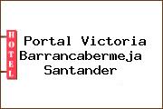 Portal Victoria Barrancabermeja Santander