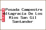 Posada Campestre Altagracia De Los Rios San Gil Santander