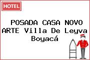 POSADA CASA NOVO ARTE Villa De Leyva Boyacá