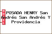 POSADA HENRY San Andrés San Andrés Y Providencia