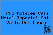 Pro-hoteles Cali Hotel Imperial Cali Valle Del Cauca