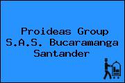 Proideas Group S.A.S. Bucaramanga Santander
