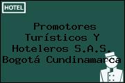 Promotores Turísticos Y Hoteleros S.A.S. Bogotá Cundinamarca