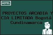 PROYECTOS ARCADIA Y CIA LIMITADA Bogotá Cundinamarca