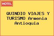 QUINDIO VIAJES Y TURISMO Armenia Antioquia