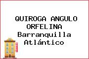 Ver quiroga angulo orfelina barranquilla atlantico QUIROGA ANGULO ORFELINA Barranquilla Atlántico