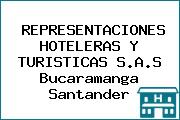 REPRESENTACIONES HOTELERAS Y TURISTICAS S.A.S Bucaramanga Santander