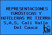 REPRESENTACIONES TURÚSTICAS Y HOTELERAS MI TIERRA S.A.S. Cali Valle Del Cauca