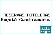 RESERVAS HOTELERAS Bogotá Cundinamarca