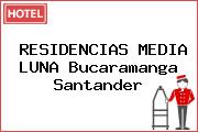 RESIDENCIAS MEDIA LUNA Bucaramanga Santander