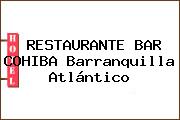 RESTAURANTE BAR COHIBA Barranquilla Atlántico
