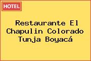 Restaurante El Chapulin Colorado Tunja Boyacá