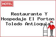 Restaurante Y Hospedaje El Porton Toledo Antioquia